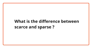 difference between sparse and scarce https://www.placementquestionpaper.in