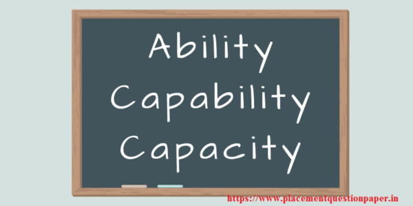 ability capability capacity https://www.placementquestionpaper.in